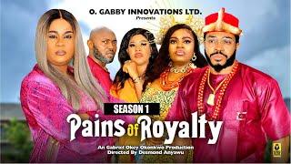 PAINS OF ROYALTY (SEASON 1){NEW TRENDING MOVIE}-2024 LATEST NIGERIAN NOLLYWOOD MOVIE