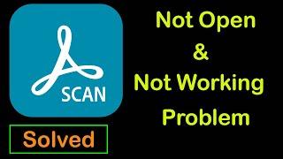 How to Fix Adobe Scan not Open and Not working Problem in Android & Ios Mobile, Tablet