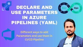 What is a parameter in Azure pipeline? | Advanced parameter usage in Azure DevOps | CI/CD Tutorial