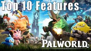 Top 10 Awesome Palworld Features You Should See Before Buying!