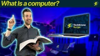 Intro to Computers 1-1: What Is a computer?