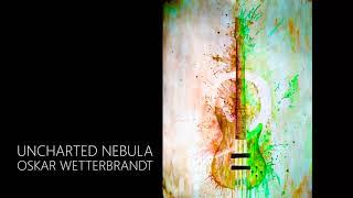 Uncharted Nebula, Oskar Wetterbrandt Original Soundtrack