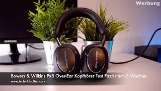 Bowers & Wilkins Px8 Over-Ear Kopfhörer Test Fazit nach 3 Wochen