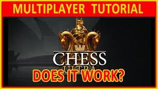 Chess Ultra | MULTIPLAYER TUTORIAL on Epic (Does it work?)