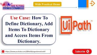 What is Dictionary|Add Item To Dictionary|Access Items From Dictionary|Dictionary|UIPATH Tutorial-32
