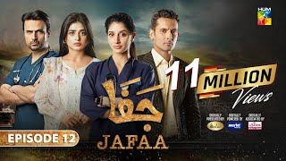 Jafaa - Ep 12 - [CC] 9th Aug 2024 - Sponsored By Salai, Masterpaints & Ujooba Beauty Cream - HUM TV