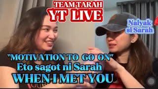 TEAM TARAH️ motivation to go on/ Sarah  naiyak?  #teamtarahofficial