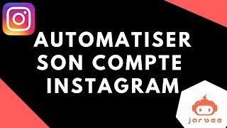 Automatiser Son Compte Instagram Avec JARVEE - Automatiser Instagram
