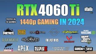 RTX 4060 Ti : 1440p gaming Test in 2024