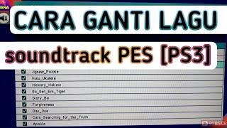 GANTI LAGU MUSIK PES 2024 PS3 || gembox & bitbox