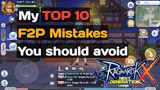 Ragnarok X Next Generation | My TOP 10  F2P Mistakes You should avoid (English Subtitle)