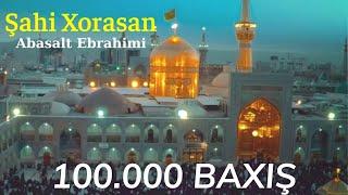 Abasalt Ebrahimi - Şahi Xorasan | Yeni Surud 2021 | Official Clip |