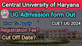 CUH UG Form Out | Central University of Haryana UG counselling started | CUET 2024 | All Courses