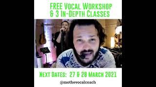 Free Vocal Workshop & 3 In-Depth Classes - 27th & 28th March 2021