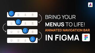 Bring Your Menus to Life! Animated Navigation Bar in Figma (Prototype) | English