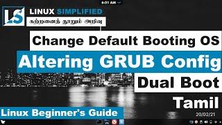 How to alter GRUB | Change the default loading OS in dual boot | Tamil