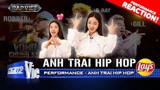 Stage Reaction | [RAP VIET] ANH TRAI HIP HOP- B Ray x Robber x Gill - oanh tạc sân khấu cực cháy