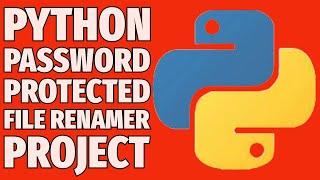 Learn Python Tutorial - Password-Protected File Renamer Project 2025