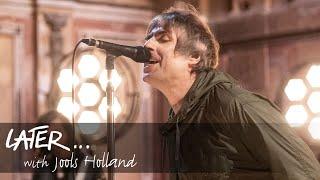 Liam Gallagher  - Everything's Electric (Later with Jools Holland)