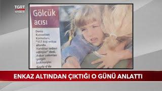 Oyuncu Gizem Güven Enkaz Altından Çıktığı O Günü Anlattı