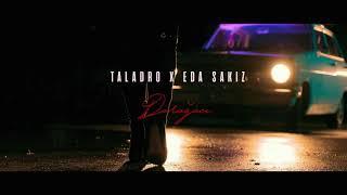 Taladro x Eda Sakız - Darağacı