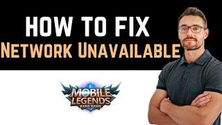  How To Fix Mobile Legends Current Network Unavailable (Install and Uninstall)