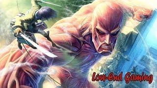 attack on titan wings of freedom на слабом ПК