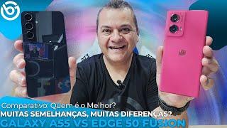 Galaxy A55 VS Edge 50 Fusion - Quem É O MELHOR? Comparativo