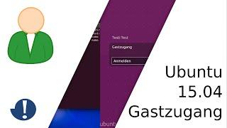 Ubuntu: Gastzugang deaktiveren (ab 13.10)