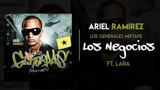 Ariel Ramirez ft. Lara - Los Negocios