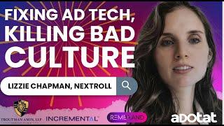 Lizzie Chapman of NextRoll on Fixing Ad Tech, Killing Bad Culture, and the Cookiepocalypse