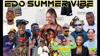 LATEST EDO BENIN SUMMER VIBE 2021/LATEST AFROBEAT MIX 2021 BY (DJ DEE ONE) FT BLESSING GREG/DON VS