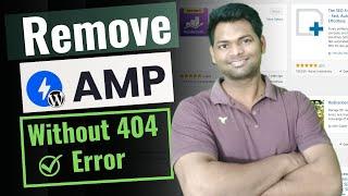 How To Remove AMP Plugin Without 404 Error in WordPress Website || Disable AMP in WordPress