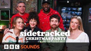 Sidetracked Christmas Party with SELF ESTEEM, Joanne McNally, Femi Koleoso | Sidetracked