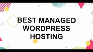 8 Best Managed WordPress Hosting