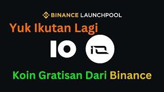 Koin IO ($IO) Launchpool di Binance Yuk Ikutan Lagi