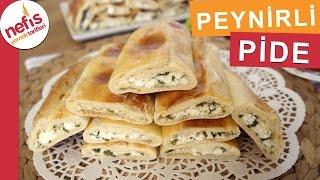 Peynirli Pide Nasıl Yapılır? -  Evde Pide Yapımı -  Nefis Yemek Tarifleri