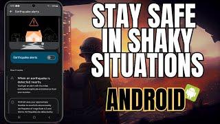 How to Enable Earthquake Alerts on Android Samsung Phone