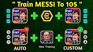 Ambassador Messi New Best Training Guide To 105 Rated  || efootball 2025 