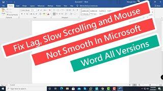 Fix Lag, Slow Scrolling and Mouse Not Smooth in Microsoft Word All Versions