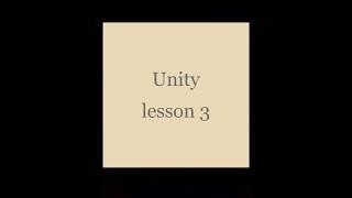 Unity lesson 3