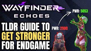 TLDR Guide: Gearing up for Wayfinder Echoes Endgame