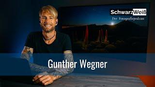 Gunther Wegner | Schwarzweiß - Der Fotografiepodcast | 109