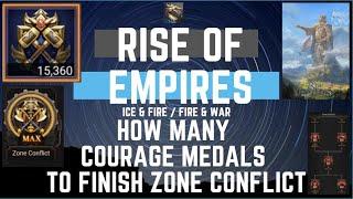 How Many Courage Medals To Finish Zone Conflict - Rise Of Empires Ice & Fire