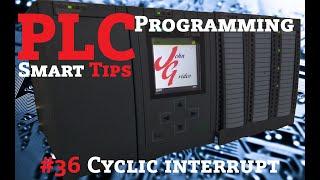 PLC Programming Smart Tips - #36 OB30 Cyclic interrupt