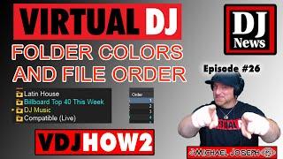 Virtual DJ Folder Color and File Order - VDJHow2 e26 w/ DJ Michael Joseph #DJNTV