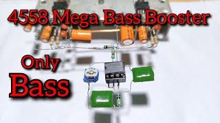 4558 Bass Booster | Low Pass Filter Circuit | How to make low pass filter for subwoofer ||