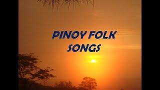 PINOY FOLK SONGS