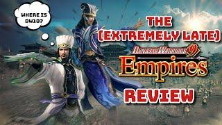 The (Extremely Late) Dynasty Warriors 9 Empires Review