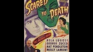 Scared To Death 1947